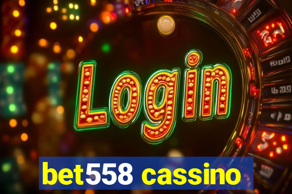 bet558 cassino