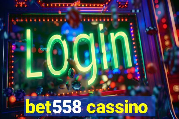 bet558 cassino