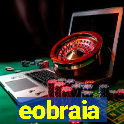 eobraia