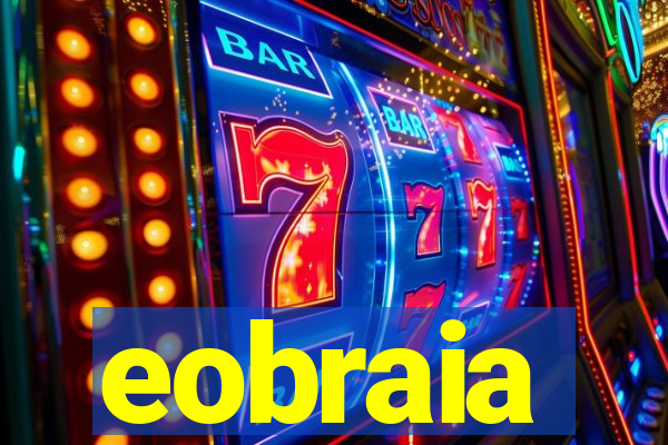 eobraia