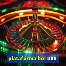 plataforma boi 888