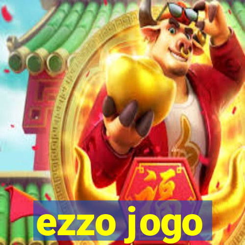 ezzo jogo