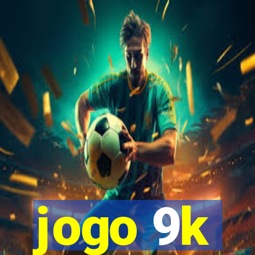 jogo 9k