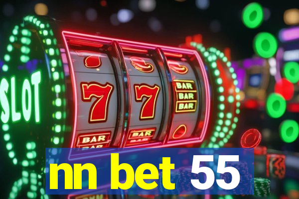 nn bet 55