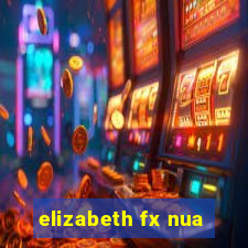 elizabeth fx nua