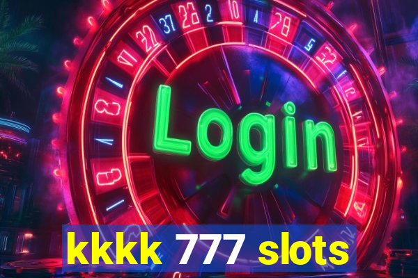 kkkk 777 slots