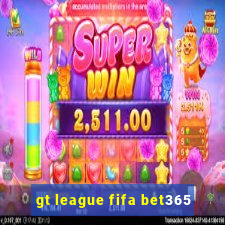 gt league fifa bet365