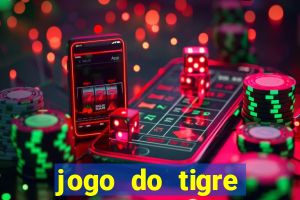 jogo do tigre plataforma nova