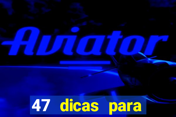 47 dicas para ganhar na mega-sena pdf