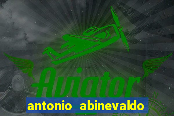 antonio abinevaldo dos santos tigre