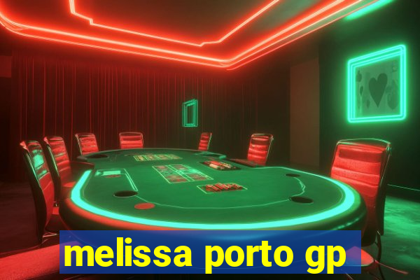 melissa porto gp