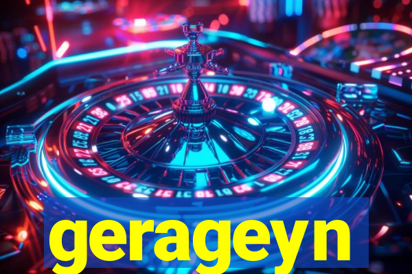 gerageyn