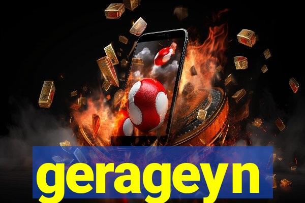 gerageyn