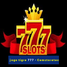 jogo tigre 777 - Cemstoretec
