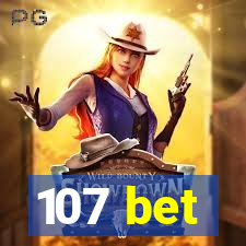107 bet