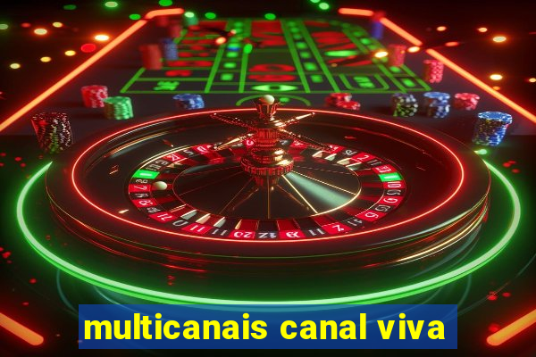 multicanais canal viva