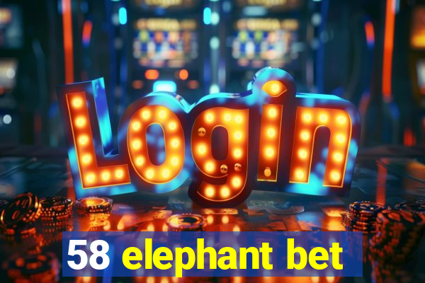 58 elephant bet