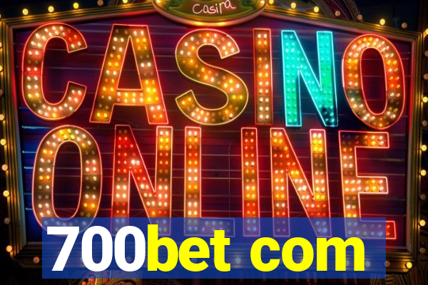 700bet com