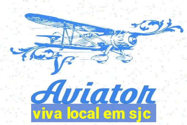 viva local em sjc