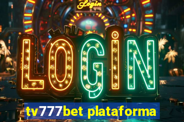 tv777bet plataforma