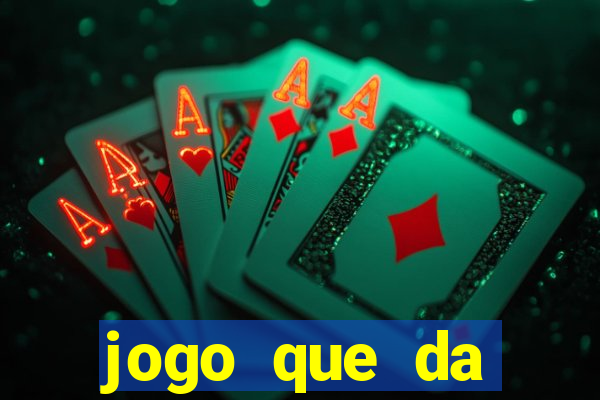 jogo que da dinheiro de verdade sem precisar depositar