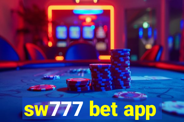sw777 bet app
