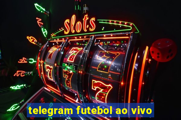 telegram futebol ao vivo
