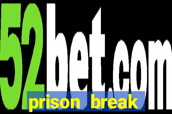 prison break assistir online