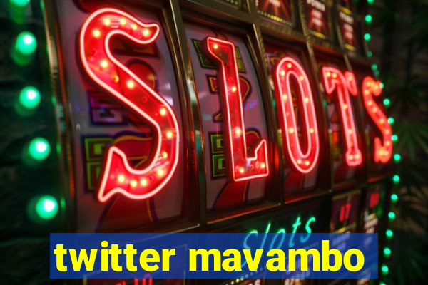 twitter mavambo