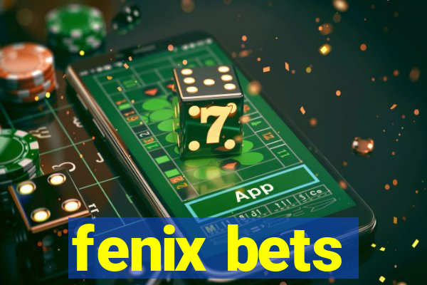fenix bets