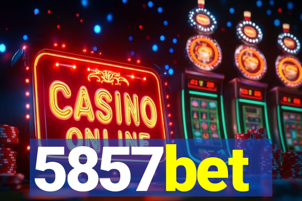 5857bet
