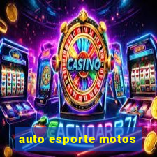 auto esporte motos