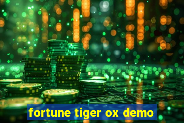 fortune tiger ox demo