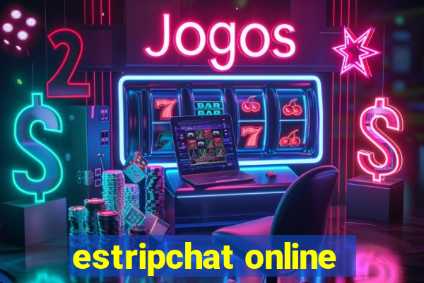 estripchat online