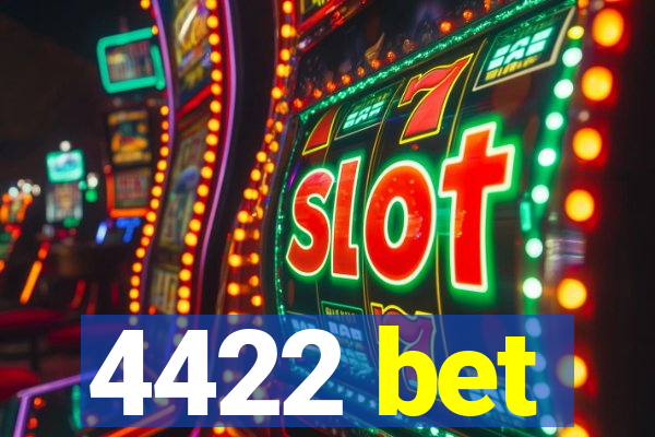 4422 bet