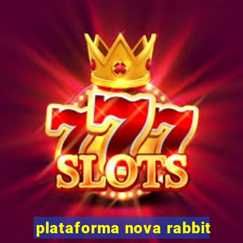 plataforma nova rabbit