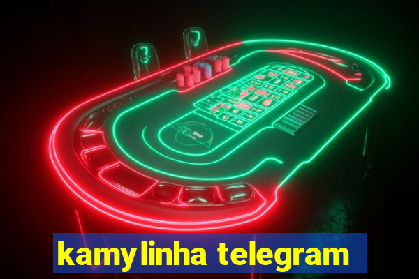 kamylinha telegram