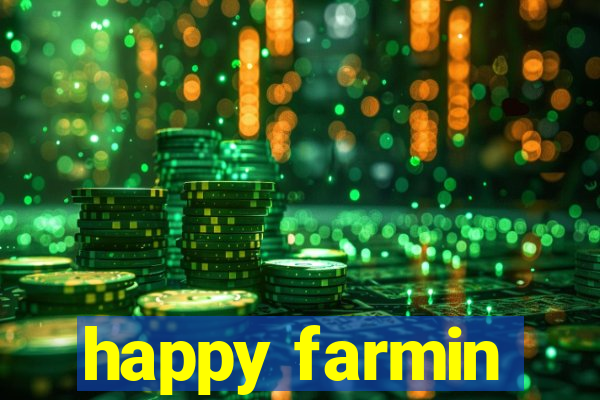 happy farmin