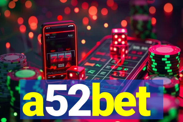 a52bet