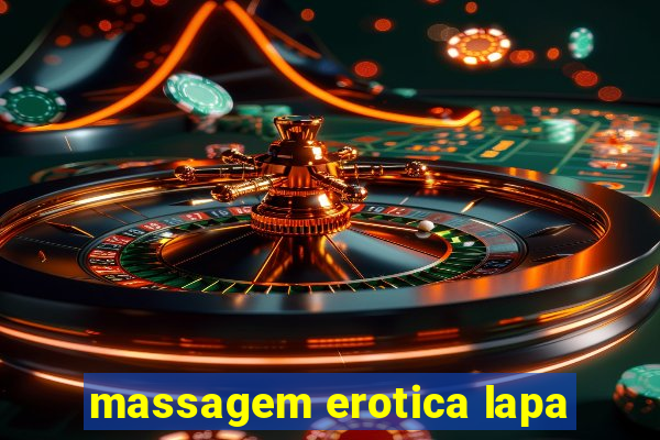 massagem erotica lapa