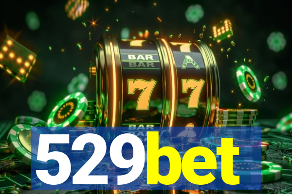 529bet