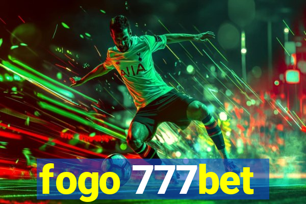 fogo 777bet