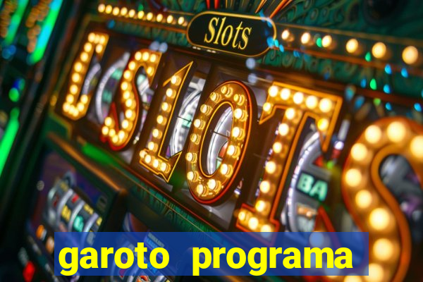 garoto programa zona leste