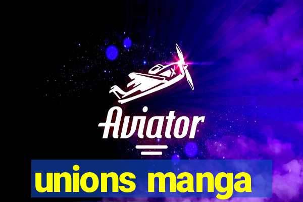 unions manga