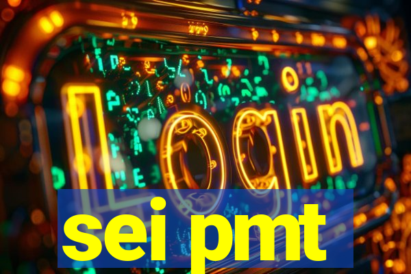 sei pmt