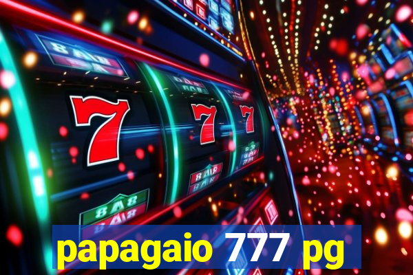 papagaio 777 pg