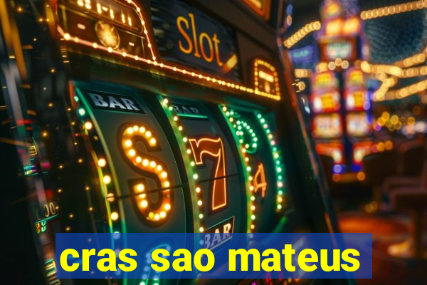 cras sao mateus