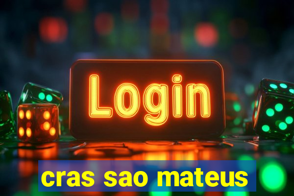 cras sao mateus