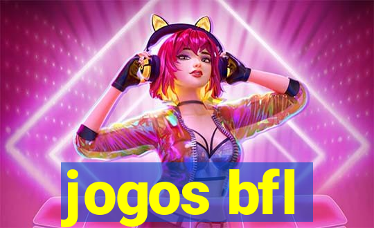 jogos bfl