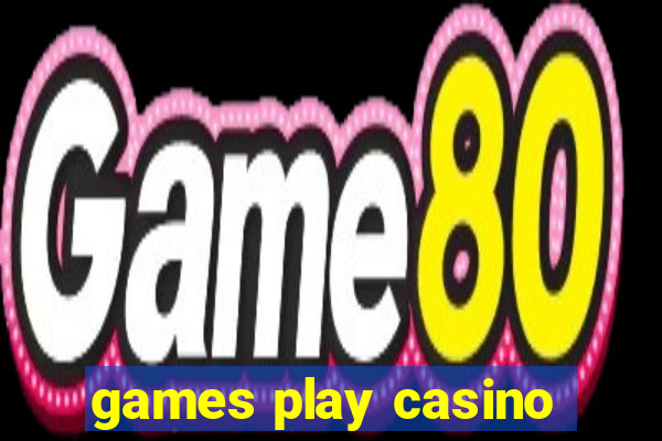 games play casino
